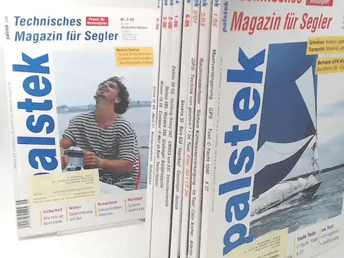 Palstek. Technisches Magazin für Segler (Technisches Wassersport Journal). Praxis für Bootseigner   Konvolut aus 10 Heften. Vorhandene Ausgaben: 1) Nr. 1/2007; 2) 1/2006; 3).. 