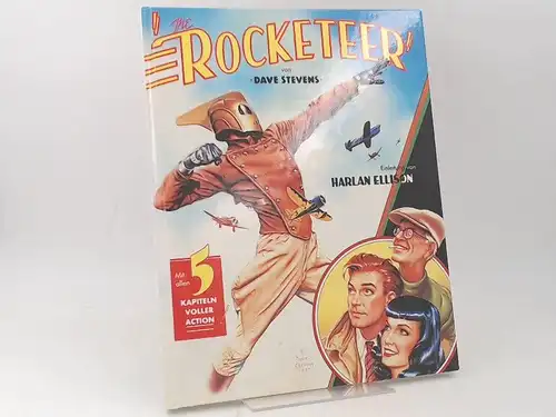 Stevens, Dave und Harlan Ellison (Einleitung): The Rocketeer. Mit allen 5 Kapiteln voller Action. 