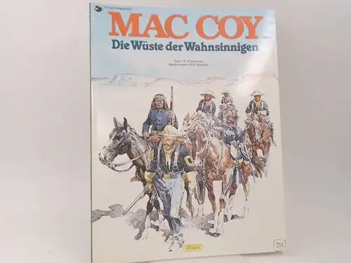 Gourmelen, J. P. (Text) und A. H. Palacios (Zeichnungen): Dargaud präsentiert: Mac Coy, Band 14: Die Wüste der Wahnsinnigen. 