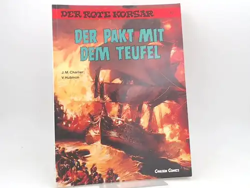 Charlier, Jean-Michel (Text) und Victor Hubinon (Zeichnungen): Der rote Korsar. Band 13. Der Pakt mit dem Teufel. [Carlsen Comics]