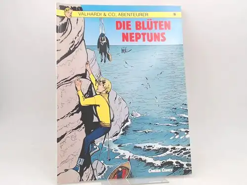 Philip (Text) und Jijé (Gillain) (Zeichnungen): Valhardi & Co, Abenteurer. Band  8. Die Blüten Neptuns. [Carlsen Comics]. 