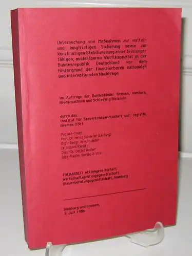 Institut für Seeverkehrswirtschaft und  logistik (Hrsg.): Untersuchung und Maßnahmen zur mittel  und langfristigen Sicherung sowie zur kurzfristigen Stabilisierung einer leistungsfähigen, auslastbaren Werftkapazität in.. 