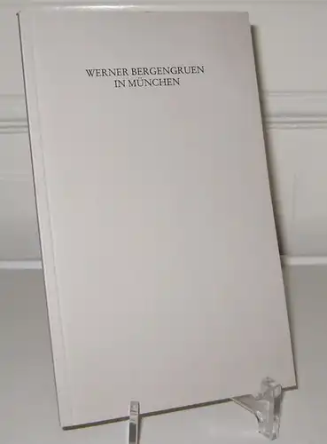 Hackelsberger, N. Luise (Hrsg.): Werner Bergengruen in München. Jahresgabe 2001 der Werner Bergengruen-Gesellschaft. 