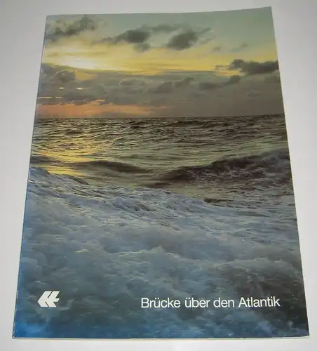 Seiler, Otto J. (Hrsg.): Brücke über den Atlantik. 135 Jahre Nordamerikafahrt. Hapag-Lloyd (1848 - 1983). Otto J. Seiler, Schiffahrtspolitik und Planung, Hapag-Lloyd Aktiengesellschaft Hamburg-Bremen. 