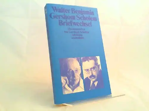 Benjamin, Walter und Gershom Scholem (Verfasser + Hg.): Walter Benjamin - Gershom Scholem: Briefwechsel 1933 - 1940. [Suhrkamp Taschenbuch 1211]