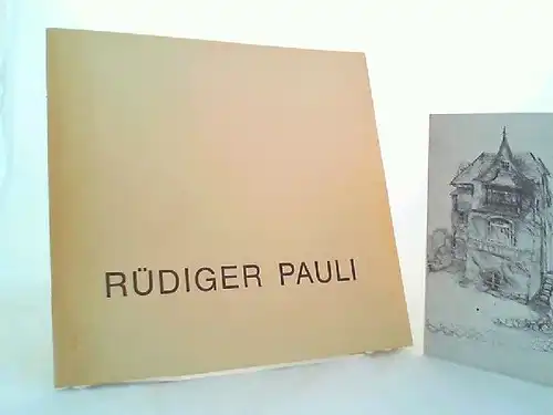 Pauli, Rüdiger: Rüdiger Pauli - Zeichnungen, Aquarelle, Radierungen, Lithographien. Ausstellung im Städtischen Museum Flensburg. 