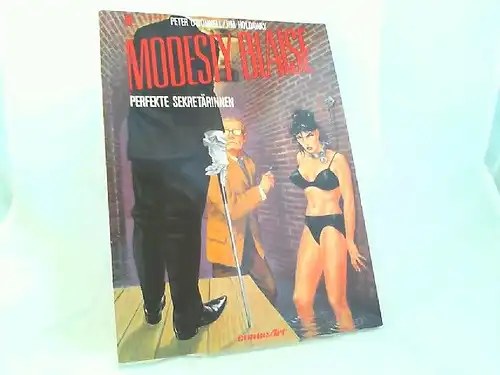 O`Donnell, Peter (Text) und Jim Holdaway (Zeichnungen): Modesty Blaise Band 5: Perfekte Sekretärinnen. [Edition Comic Art Thriller]