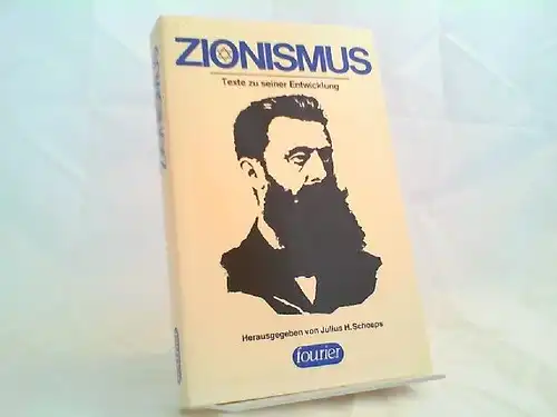 Schoeps, Julius H. (Herausgeber): Zionismus. Texte zu seiner Entwicklung.