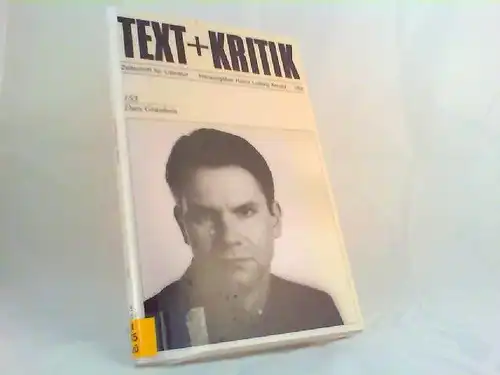 Grünbein, Durs und Heinz Ludwig Arnold (Hg.): Text + Kritik. Zeitschrift für Literatur. 153: Durs Grünbein. [Text + Kritik Januar 2002]. 