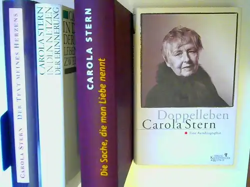 Stern, Carola: Carola Stern - vier Bücher zusammen: 1) Die Sache, die man Liebe nennt. Das Leben der Fritzi Massary; 2) In den Netzen der...