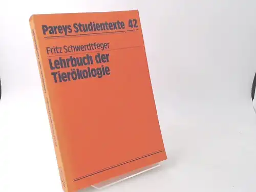 Schwerdtfeger, Fritz: Lehrbuch der Tierökologie. [Pareys Studientexte 42]. 