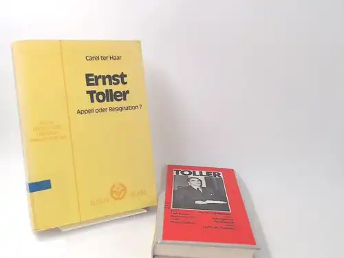 Haar, Carel ter: 1 Buch und 1 Zugabe - 1) Ernst Toller : Appell oder Resignation?; Zugabe: Wolfgang Frühwald: Der Fall Toller. Kommentar und Materialien. [tuduv-Studien. Sprach- und Literaturwissenschaften; Bd. 7]. 