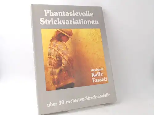 Fassett, Kaffe und Steve Lovi: Phantasievolle Strickvariationen. 