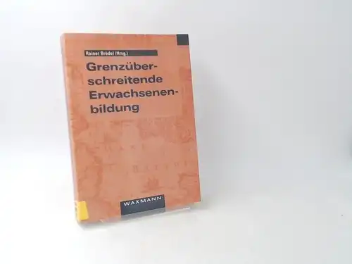 Brödel, Rainer (Herausgeber): Grenzüberschreitende Erwachsenenbildung. 