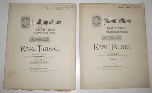 Tausig, Karl, Gustav Damm und Theodor Steingräber: Karl Tausig, Gustav Damm und Theodor Steingräber: 2 Bände: Originalkompositionen und Bearbeitungen klassischer Werke für Pianoforte von Karl...