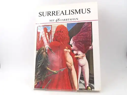 Wilson, Simon: Surrealismus. Mit 48 Farbtafeln. 