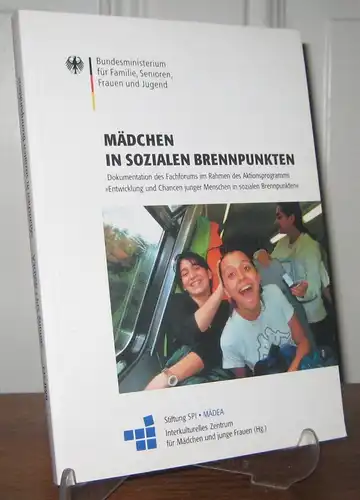 Bachor, Ursula (Hrsg.): Mädchen in sozialen Brennpunkten. Dokumentation des Fachforums im Rahmen des Aktionsprogramms "Entwicklung und Chancen junger Menschen in sozialen Brennpunkten" des Bundesministeriums für Familie, Senioren, Frauen und Jugend. 