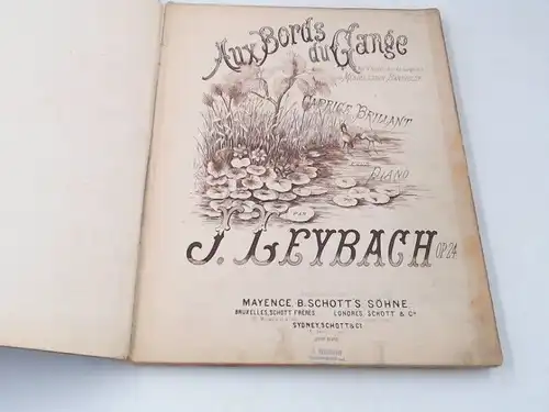 Leybach, Ignace, Bartholdy Mendelssohn und Wilhelm Kuhe: Privater Sammelband aus 13 Einzeltiteln (Noten) für das Piano. U.a. Aux Bords du Cange (Auf den Flügeln des.. 