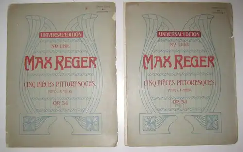 Reger, Max: 2 Bände: Cinq Pièces Pittoresques. Piano à 4 mains. Op. 34, Cah. I. / Cah. II. (Heft 1 und 2). [Universal-Edition No. 1191, 1192]. 