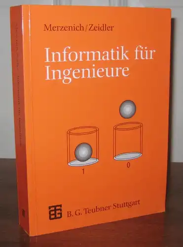 Merzenich, Wolfgang und Hans Christoph Zeidler: Informatik für Ingenieure. Eine Einführung. 