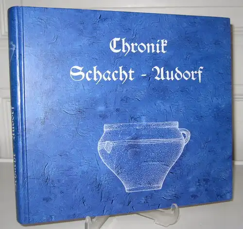 Gemeinde Schacht-Audorf (Hrsg.): Chronik Schacht-Audorf. 