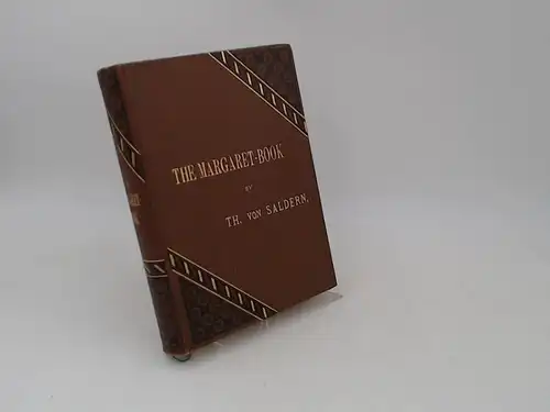 Saldern, Th(usnelda) von: The Margaret-Book (Margaretbook). A Legend of Lorraine. 