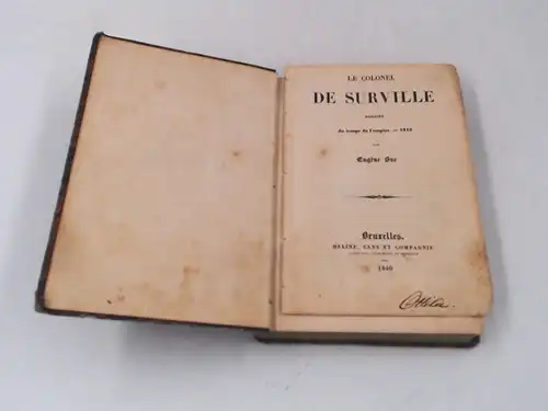 Sue, Eugène (Eugen): Le Colonel de Surville. Histoire du temps de l`empire. - 1810. 
