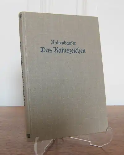 Kaltenhauser, Franziska (Fanny): Das Kainszeichen. Eine Erzählung. 