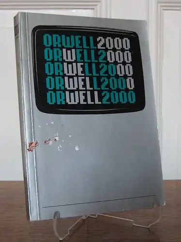 Rauter, Rosemarie: Katalog: Orwell 2000. Eine internationale Buchausstellung anläßlich des Schwerpunktthemas "Orwell 2000" der 36. Frankfurter Buchmesse. 