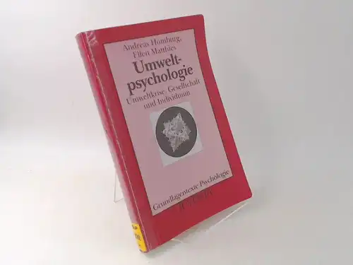 Homburg, Andreas, Ellen Matthies und Ulrich Wagner (Hg.): Umweltpsychologie. Umweltkrise, Gesellschaft und Individuum. [Grundlagentexte Psychologie]. 