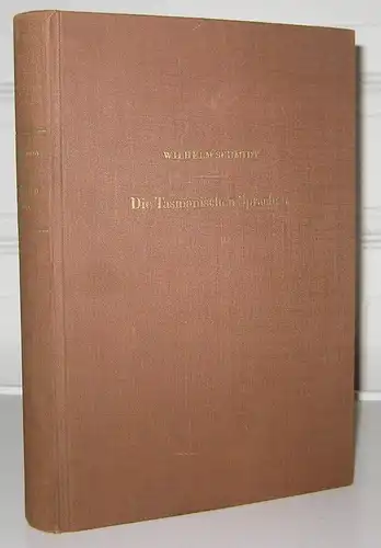 Schmidt, Wilhelm: Die Tasmanischen Sprachen. Quellen, Gruppierungen, Grammatik, Wörterbücher. 