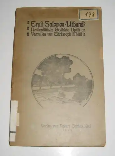 Salomon, Ernst: Utbund: Nedderdütsche Gedichte. Upsätz un Vertellen vun Christoph Mähl. 