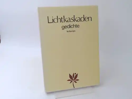 Menschendörfer, Adolf, Franz Liebhard Peter Barth u. a: Lichtkaskaden. Eine Jubiläumsanthologie (23. August 1944 - 23. August 1984). Gedichte. 