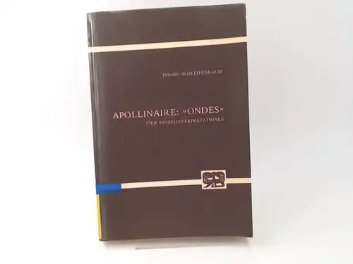 Schleifenbaum, Ingrid: Guillaume Apollinaire: "Ondes". Vier exemplarische Einzelinterpretationen zu "Calligrammes". Avec résumé en francais. [Abhandlungen zur Kunst-, Musik- und Literaturwissenschaft, Band 132]. 