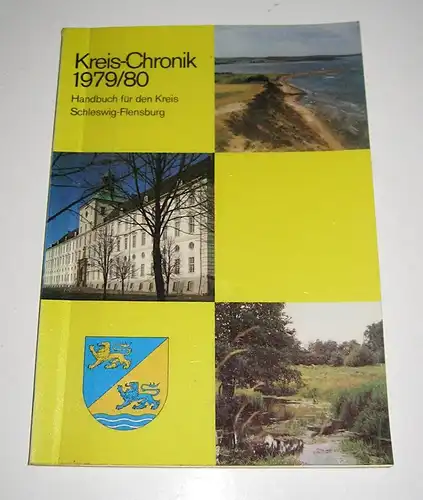 Flensburger Zeitungsverlag und Kreisverwaltung Schleswig-Flensburg (Hrsg.): Kreis-Chronik 1979/80. Handbuch für den Kreis Schleswig-Flensburg. 