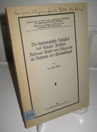 Kähler, Otto: Die diplomatische Tätigkeit des Kanzler Freiherr Andreas Pauli von Liliencron im Rahmen des Gesamtstaats. Sonderdruck aus Band 66 der Zeitschrift der Gesellschaft für Schleswig-Holsteinische Geschichte. 