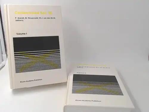 Arendt, F., M. Hinsenveld and W. J. (Hrsg.) Van den Brink: Contaminated Soil `90. Third International KfK/TNO Conference on Contaminated Soil. 10-14 December 1990, Karlsruhe, Federal Republic of Germany. Volume I. Volume II. 