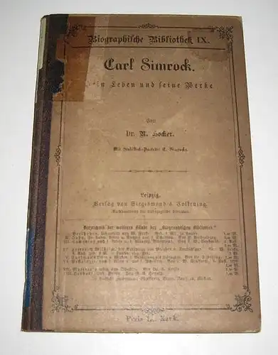 Hocker, N: Carl Simrock. Sein Leben und seine Werke. [Biographische Bibliothek, Band IX]. 