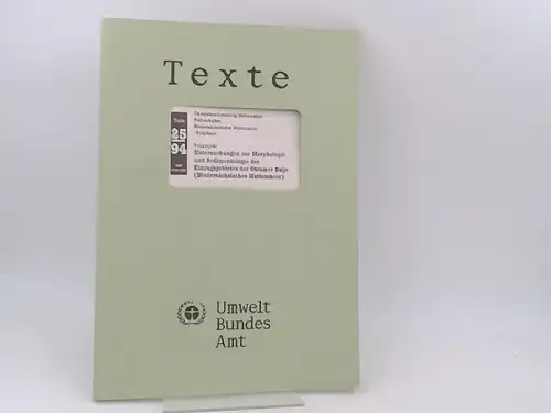 Umweltbundesamt (Hg.) und Volker Eitner: Texte 25/ 94. Ökosystem Wattenmeer. Teilvorhaben Niedersächsisches Wattenmeer - Vorphase. Teilprojekt: Untersuchungen zur Morphologie und Sedimentologie des Einzuggebietes der Otzumer...