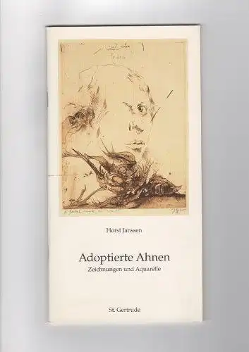 Roettig, Petra (Hg.) und Horst Janssen (Ill.): Adoptierte Ahnen : Zeichnungen und Aquarelle. Zur Ausstellung im Janssen-Kabinett der Galerie der Gegenwart in der Hamburger Kunsthalle vom 5. April bis 12. August 2001. [Gertrudenformat ; 17]. 