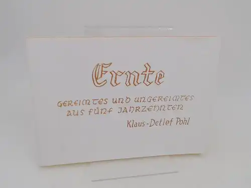 Pohl, Klaus-Detlef: Ernte : Gereimtes und Ungereimtes aus fünf Jahrzehnten. 