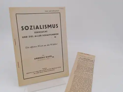 Gayk, Andreas: Sozialismus   Sehnsucht und Ziel aller Schaffenden! Ein offenes Wort an die Wähler von Andreas Gayk, Bürgermeister in Kiel. Vortrag gehalten am..