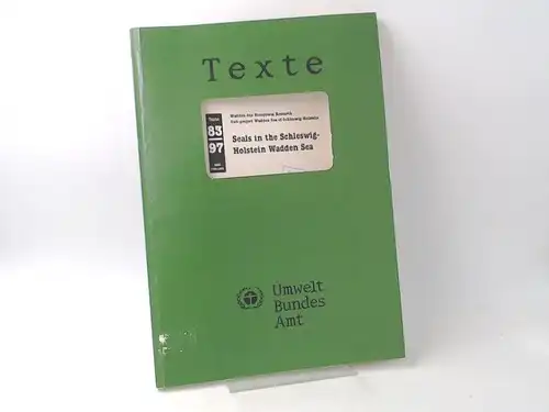Vogel, Susanne and Federal Enviromental Agency (Hg.): Seals in the Schleswig-Holstein Wadden Sea. Environmental Research Plan of the Federal Ministry of the Environmen, Nature Conservation and Reactor Savety -Environmental Planing/Ecology- Sections of a R
