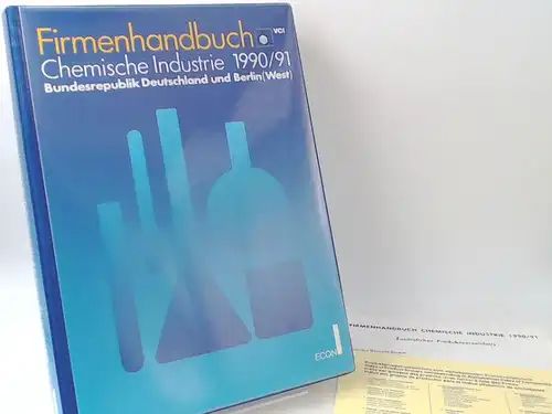 Verband der Chemischen Industrie e. V. (Hg.): Firmenhandbuch Chemische Industrie Bundesrepublik Deutschland und Berlin (West) 1990/91. Verzeichnis der Adressen und lieferbaren Produkte der Chemischen Industrie.. 