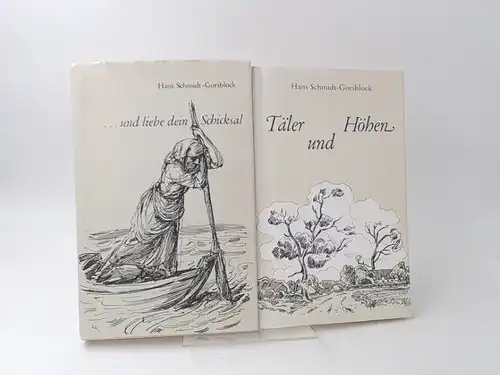 Schmidt-Gorsblock, Hans: 2 Bücher zusammen - 1) Täler und Höhen. Gedichte; 2) ...und liebe dein Schicksal. 