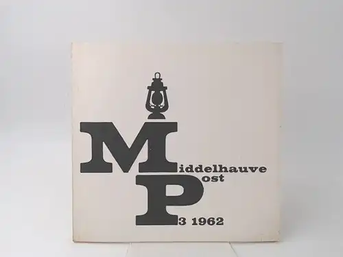 (Hg.): Middelhauve Post 3 1962. - zum erstenmal [ersten Mal] in Offsetdruck- Grafik von Antje Presti. 