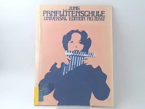 Jung, Heinz: Anleitungsbuch zum Erlernen des Panflötenspiels. [Sonderausgabe der Roten Reihe.]. 