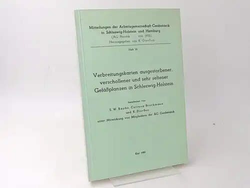 Dierßen, K. (Hg.), E. W. Raabe und Corinna Brockmann: Verbreitungskarten ausgestorbener, verschollener und sehr seltener Gefäßpflanzen in Schleswig Holstein. Bearbeitet unter Mitwirkung von Mitgliedern der.. 