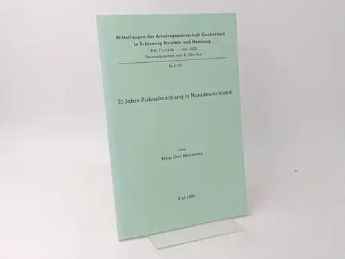 Martensen, Hans Oluf: 25 Jahre Rubusforschung in Norddeutschland. [Mitteilungen der Arbeitsgemeinschaft Geobotanik in schleswig-Holstein und Hamburg (AG. Floristik...von 1922). Herausgegeben von K. Dierßen, Heft 53]. 