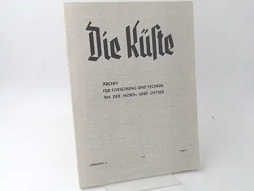 Küstenausschuss Nord- und Ostsee (Hg.)Martin Rodewald Georg Koopmann u. a: Die Küste. Archiv für Forschung und Technik an der Nord- und Ostsee. Jahrgang 10/1962 - Heft 2. 